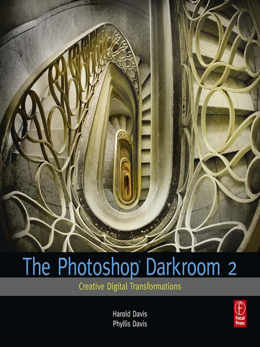Title details for The Photoshop Darkroom 2 by Harold Davis - Available